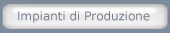 Impianti di Produzione